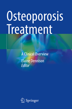 Paperback Osteoporosis Treatment: A Clinical Overview Book