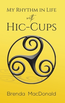 Hardcover My Rhythm in Life with Hic-Cups Book