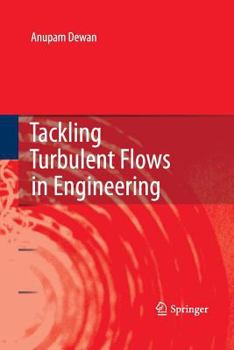 Paperback Tackling Turbulent Flows in Engineering Book