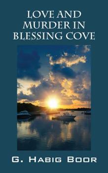 Paperback Love And Murder In Blessing Cove Book