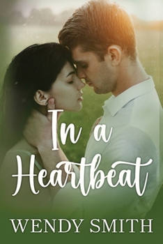 In a Heartbeat (Lifetime) - Book #2 of the Lifetime 