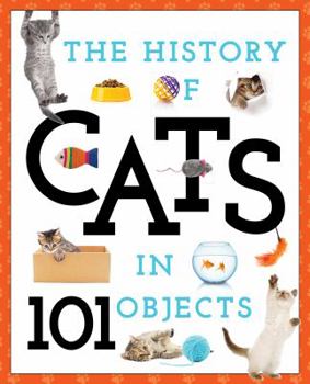 Paperback The History of Cats in 101 Objects Book