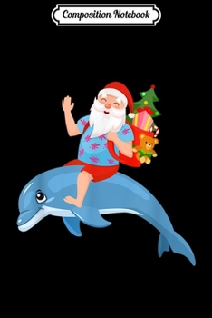 Composition Notebook: Funny Santa Sarcastic hot Christmas In florida  Journal/Notebook Blank Lined Ruled 6x9 100 Pages