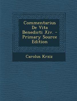 Paperback Commentarius de Vita Benedicti XIV. [Romanian] Book