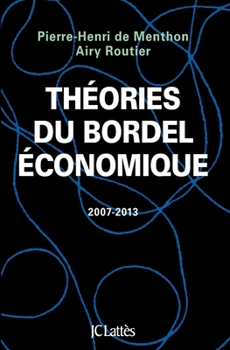 Hardcover Théories Du Bordel Économique [French] Book