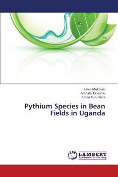 Paperback Pythium Species in Bean Fields in Uganda Book