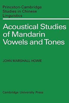 Paperback Acoustical Studies of Mandarin Vowels and Tones Book