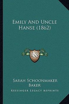 Paperback Emily And Uncle Hanse (1862) Book