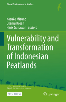 Hardcover Vulnerability and Transformation of Indonesian Peatlands Book