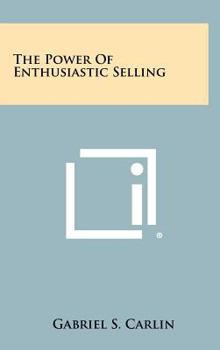 Hardcover The Power of Enthusiastic Selling Book