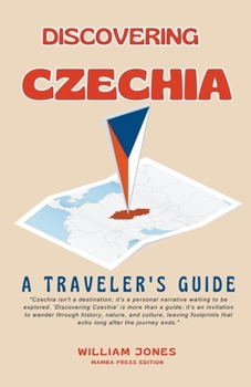 Paperback Discovering Czechia: A Traveler's Guide Book
