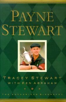 Hardcover Payne Stewart: The Authorized Biography Book