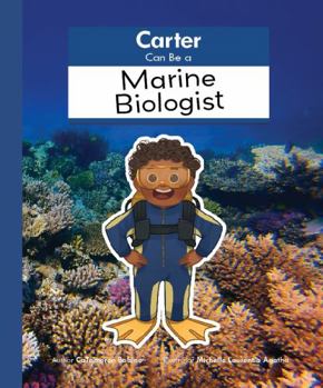 Perfect Paperback Carter Can Be a Marine Biologist Book