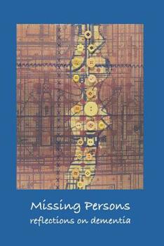 Paperback Missing Persons: Reflections on Dementia Book