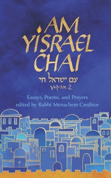 Paperback Am Yisrael Chai: Volume 2: Essays, Poems, and Prayers Book