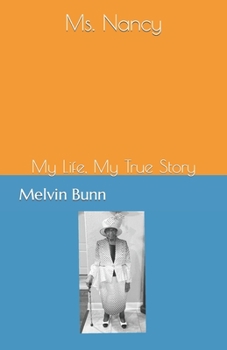 Paperback Ms. Nancy: My Life, My True Story Book
