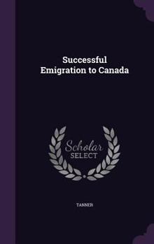 Hardcover Successful Emigration to Canada Book