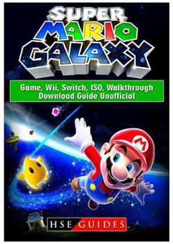 Paperback Super Mario Galaxy Game, Wii, Switch, ISO, Walkthrough, Download Guide Unofficial Book