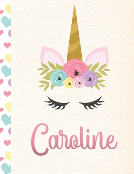 Paperback Caroline: 2020. Personalized Weekly Unicorn Planner For Girls. 8.5x11 Week Per Page 2020 Planner/Diary With Pink Name Book
