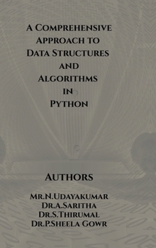 A Comprehensive Approach to Data Structures and Algorithms in Python