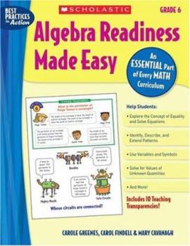 Paperback Algebra Readiness Made Easy: Grade 6: An Essential Part of Every Math Curriculum [With 10 Full Color Teaching Transparencies] Book