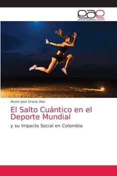 El Salto Cuántico en el Deporte Mundial: y su Impacto Social en Colombia