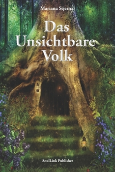 Paperback Das Unsichtbare Volk: In der magischen Welt der Natur [German] Book