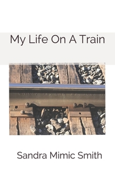 Paperback My Life On A Train Book