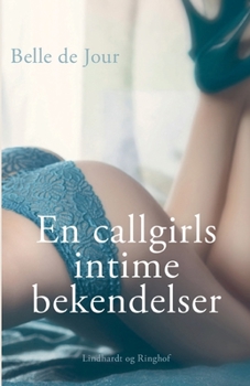 Paperback Belle de Jour - En callgirls intime bekendelser [Danish] Book