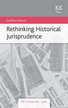 Hardcover Rethinking Historical Jurisprudence Book