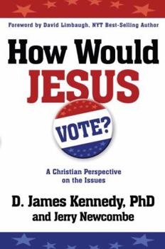 Hardcover How Would Jesus Vote?: A Christian Perspective on the Issues Book