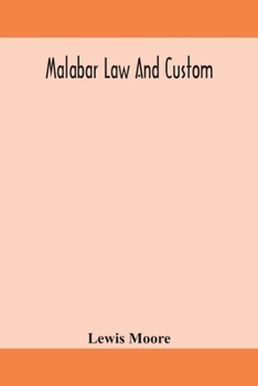 Paperback Malabar law and custom Book