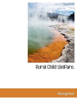 Paperback Rural Child Welfare. [Large Print] Book