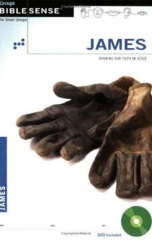 Paperback James: Showing Our Faith in Jesus [With DVD] Book