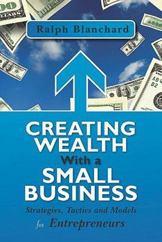 Paperback Creating Wealth with a Small Business Book