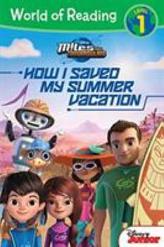 Paperback Miles from Tomorrowland: How I Saved My Summer Vacation Book