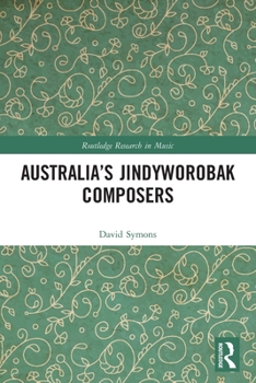Paperback Australia's Jindyworobak Composers Book