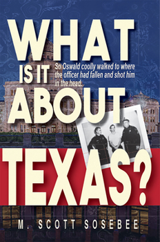 Paperback What Is It about Texas Book