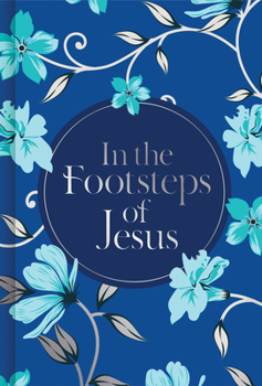 Hardcover In the Footsteps of Jesus (Prayer Book) Book