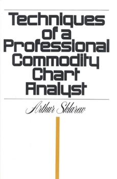 Hardcover Techniques of a Professional Commodity Chart Analyst Book
