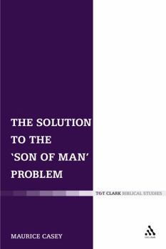 Paperback The Solution to the 'Son of Man' Problem Book