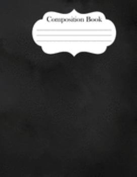 Composition Book: Black Simple Notebook Journal 8.5" x 11" 120 pages wide ruled