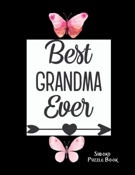 Paperback Best Grandma Ever Sudoku Puzzle Book: Book Title cannot be edited after your book has been published. Click here to learn more. Book