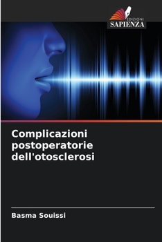 Paperback Complicazioni postoperatorie dell'otosclerosi [Italian] Book