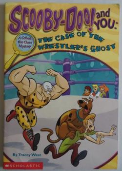 Paperback The Case of the Wrester's Ghost (Scooby-Doo! and You, a Collect the Clues Mystery) Book