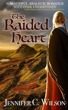 Paperback The Raided Heart: A Border Reiver Romantic Adventure Book