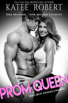 Prom Queen - Book #3 of the Bad Boy Homecoming