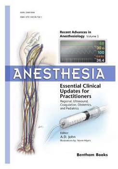 Paperback Anesthesia: Essential Clinical Updates for Practitioners - Regional, Ultrasound, Coagulation, Obstetrics and Pediatrics Book