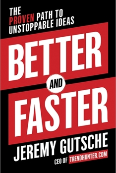 Hardcover Better and Faster: The Proven Path to Unstoppable Ideas Book