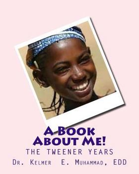 Paperback A Book About Me!: Puberty during the Tweener Years Book